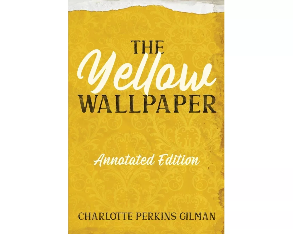 The Yellow Wallpaper