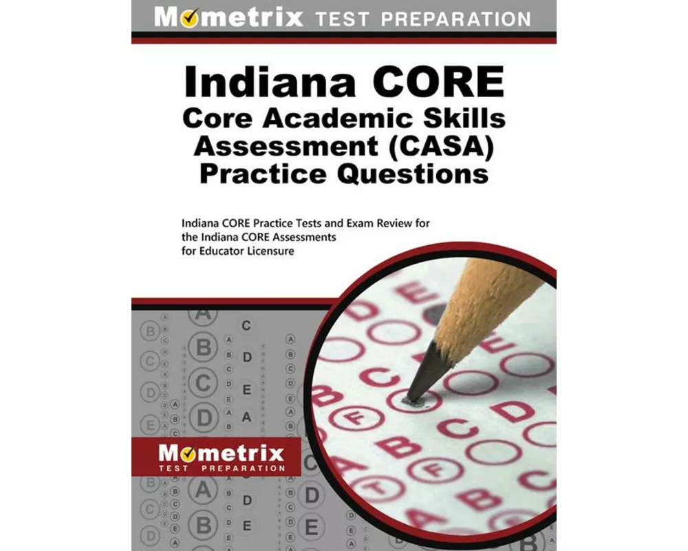 Indiana Core Core Academic Skills Assessment Casa Practice Questions