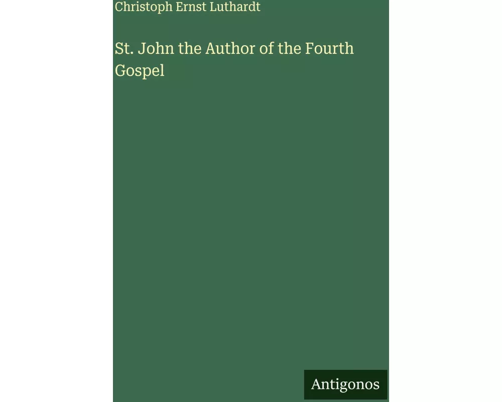 St. John the Author of the Fourth Gospel