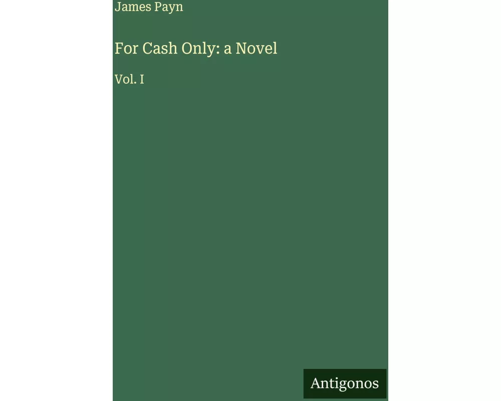 For Cash Only: a Novel