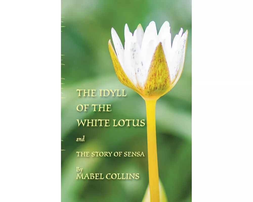 The Idyll of the White Lotus and The Story of Sensa