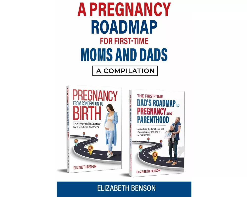 A Pregnancy Roadmap for First-Time Moms and Dads