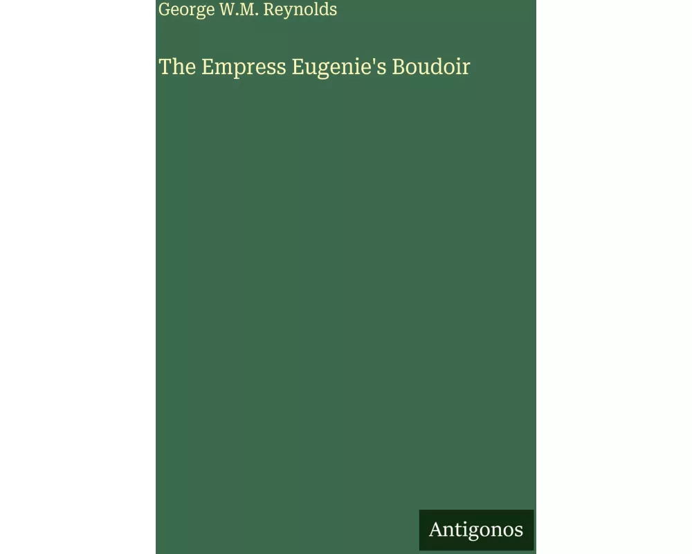 The Empress Eugenie's Boudoir