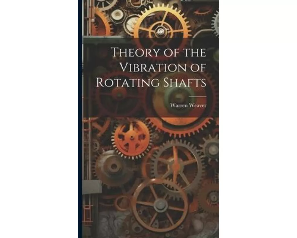 Theory of the Vibration of Rotating Shafts