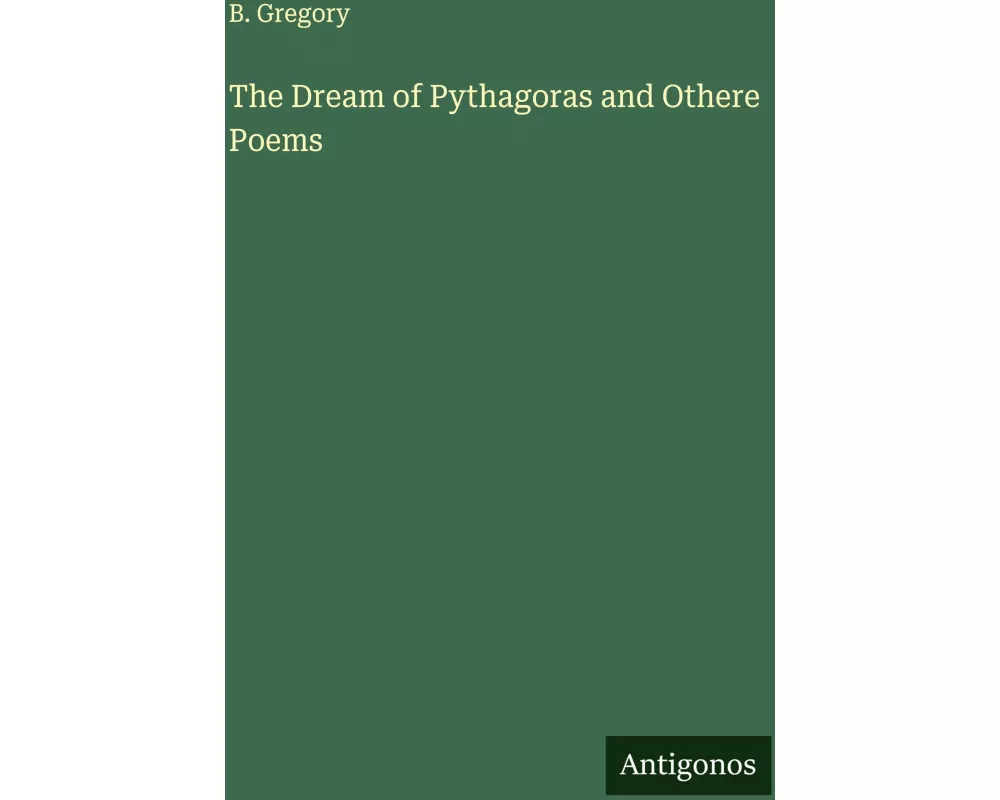 The Dream of Pythagoras and Othere Poems