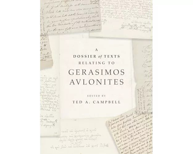 A Dossier of Texts Relating to Gerosimos Avlonites