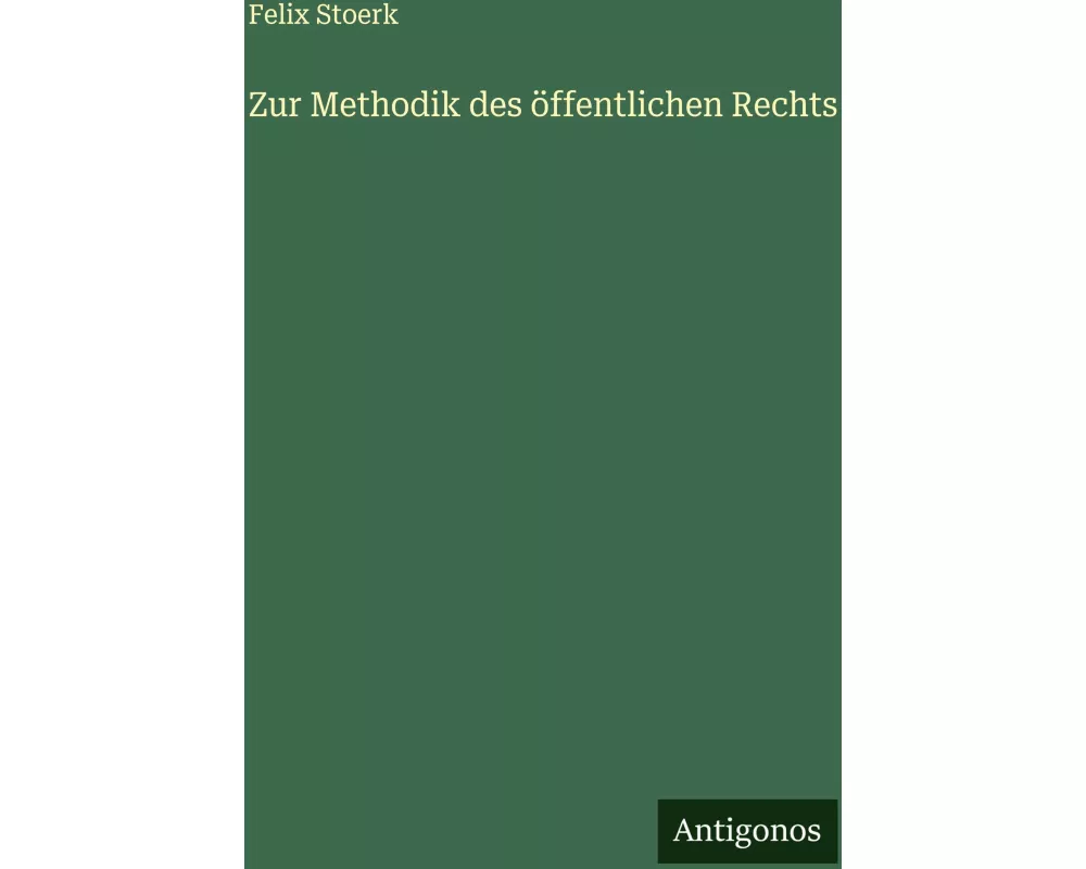 Zur Methodik des öffentlichen Rechts