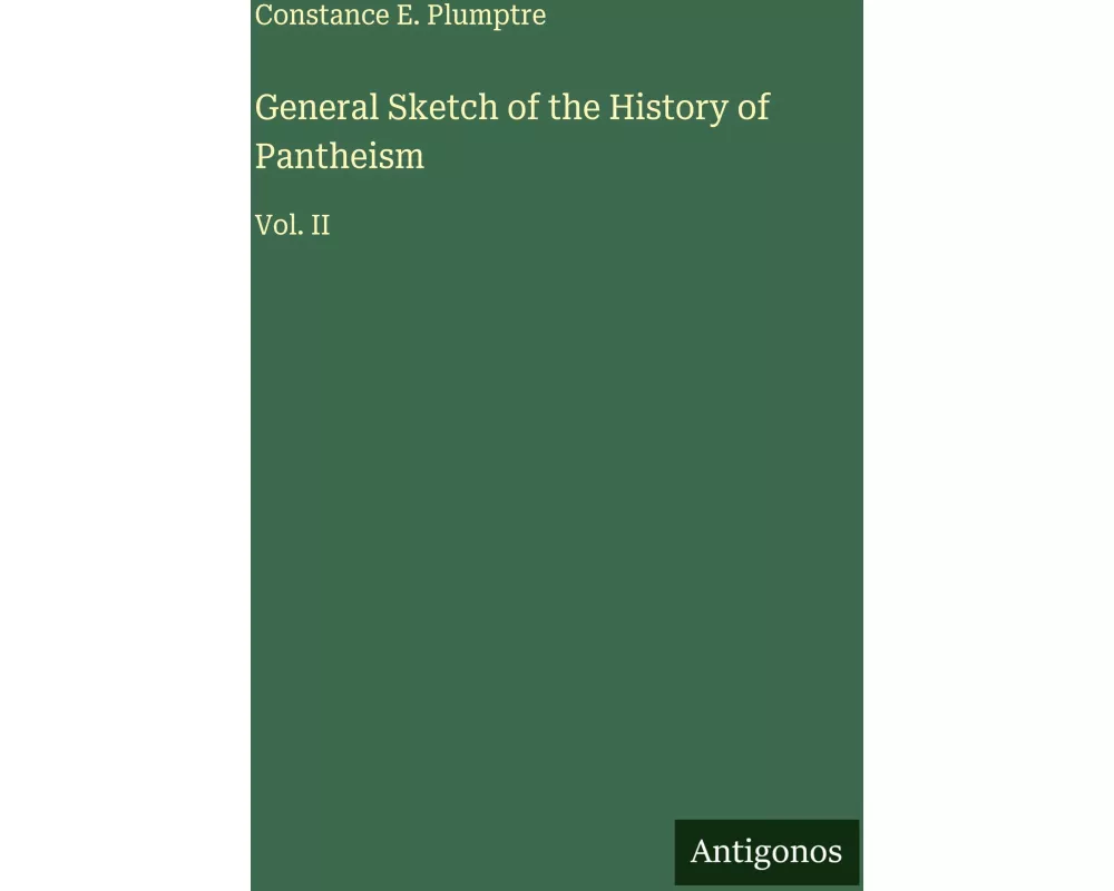 General Sketch of the History of Pantheism