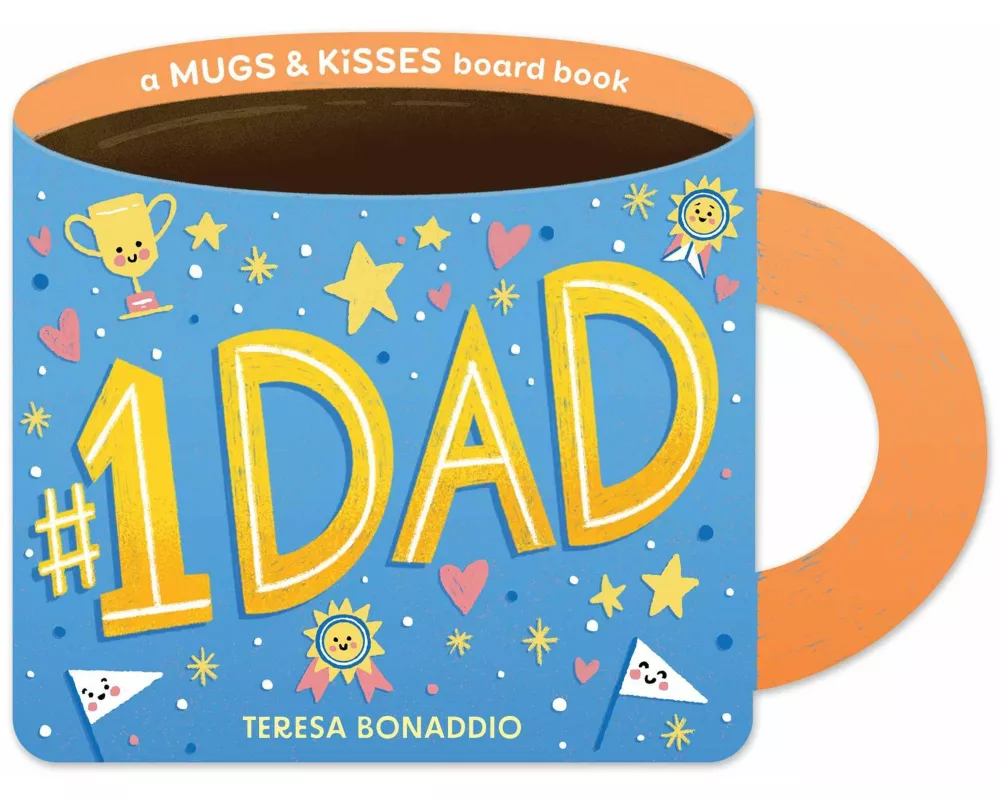 #1 Dad (a Mugs & Kisses Father's Day Shaped Board Book for Toddlers)