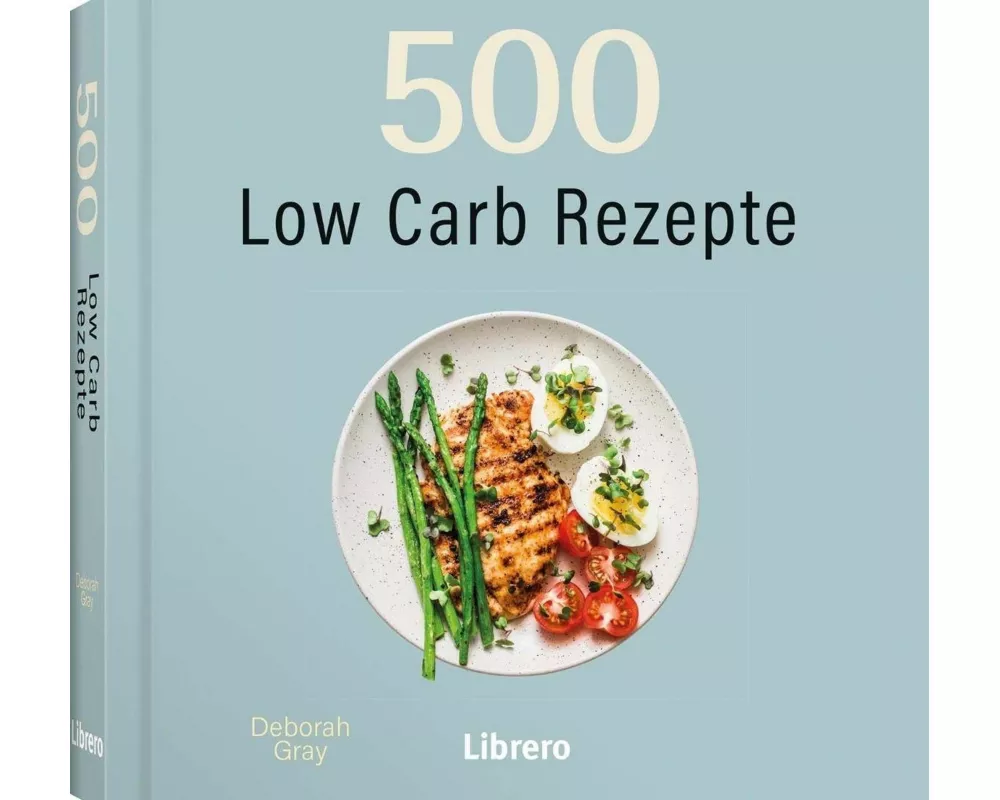 500 Low Carb Rezepte