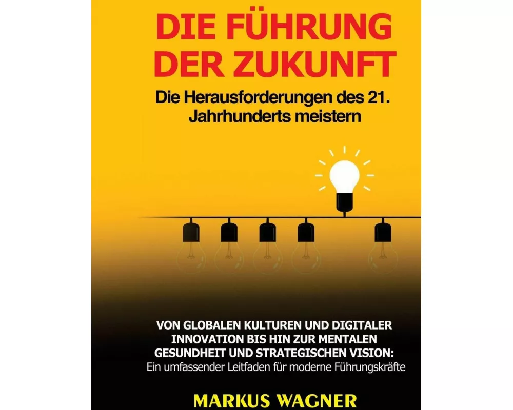 Die Führung der Zukunft