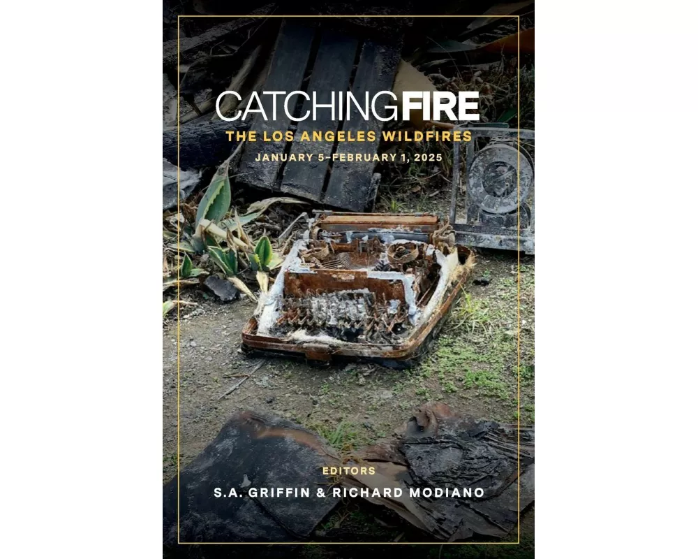 Catching Fire: The Los Angeles Wildfires