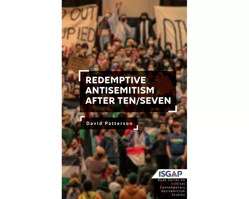 Redemptive Antisemitism After Ten/Seven