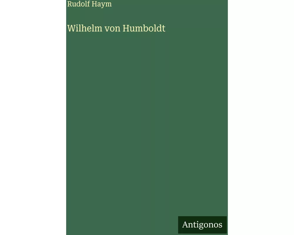 Wilhelm von Humboldt