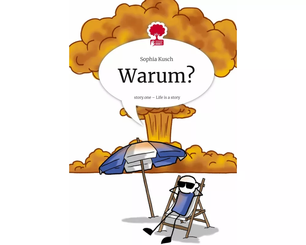 Warum?. Life is a Story - story.one