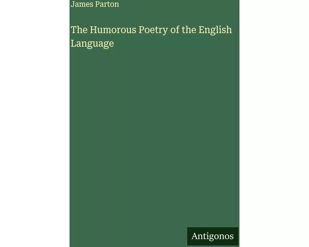 The Humorous Poetry of the English Language