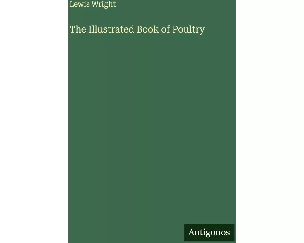 The Illustrated Book of Poultry
