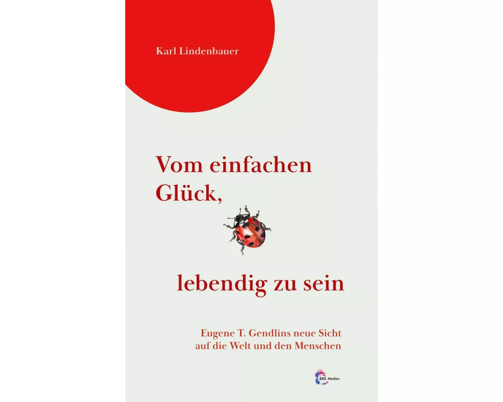 Vom einfachen Glück, lebendig zu sein