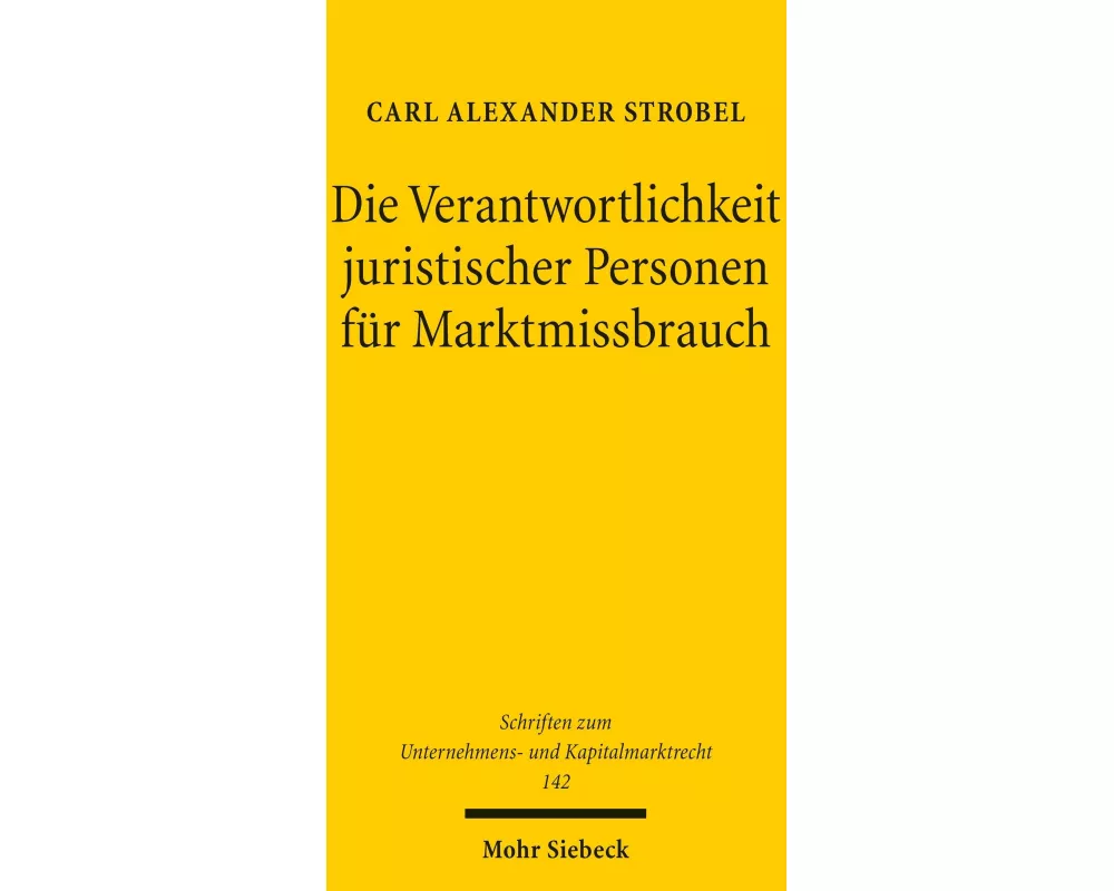 Die Verantwortlichkeit juristischer Personen für Marktmissbrauch