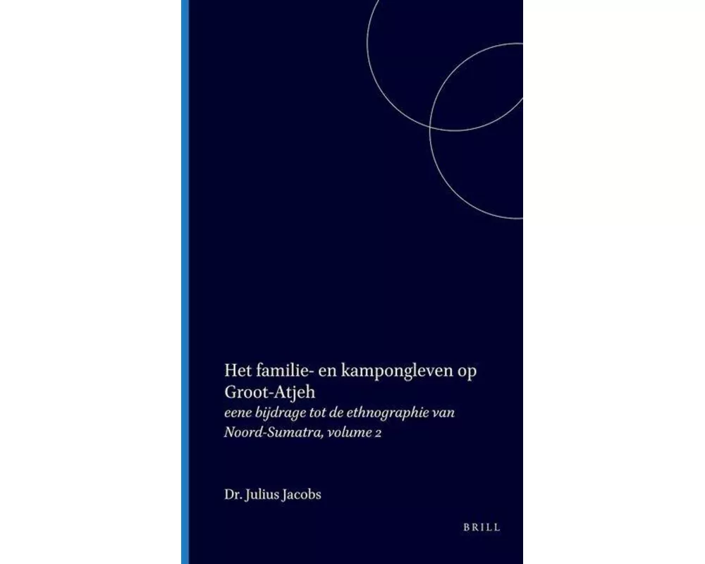 Het Familie- En Kampongleven Op Groot-Atjeh