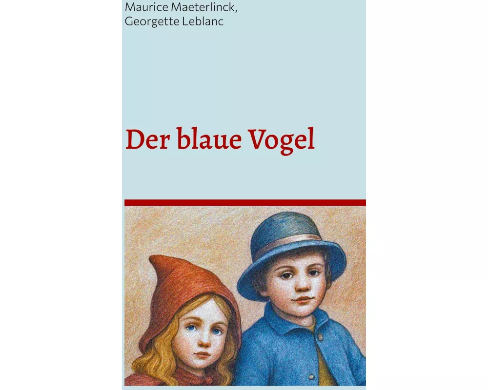 Der blaue Vogel (illustrierte Ausgabe)