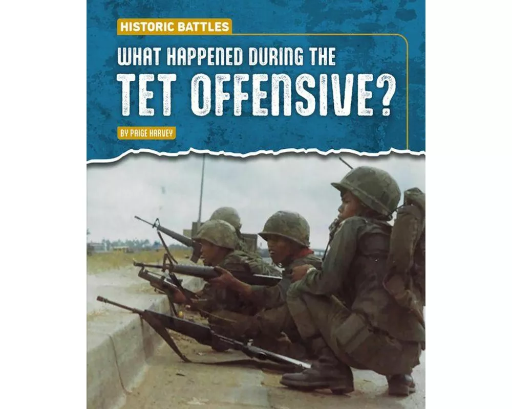 What Happened During the TET Offensive?
