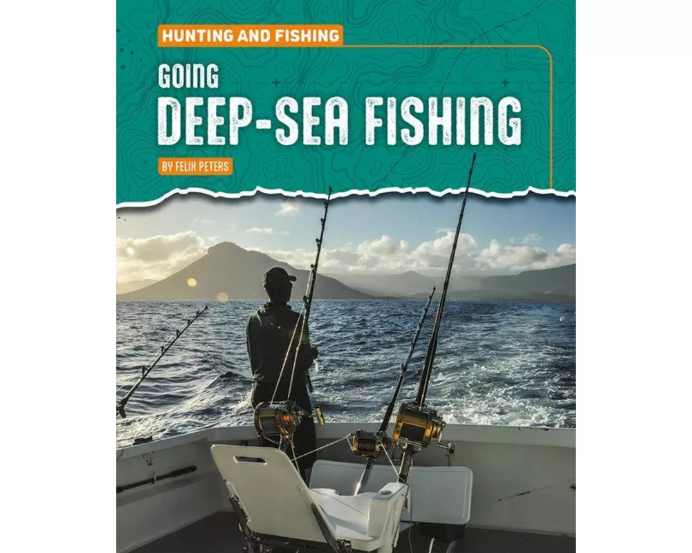 Going Deep-Sea Fishing