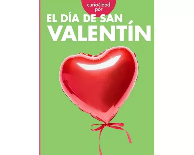 Curiosidad Por El Día de San Valentín