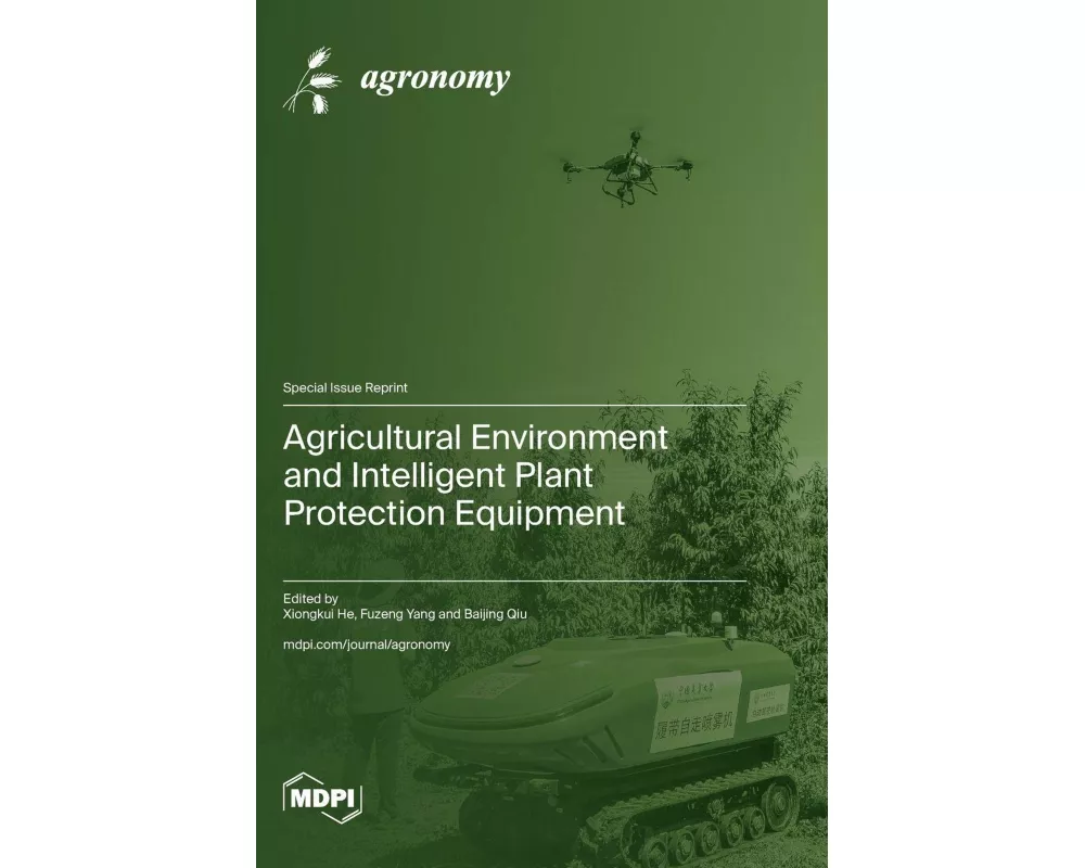Agricultural Environment and Intelligent Plant Protection Equipment