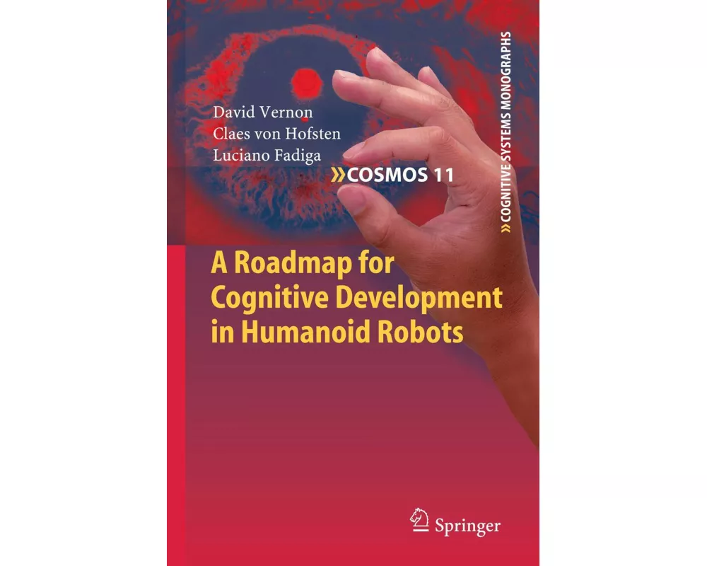 A Roadmap for Cognitive Development in Humanoid Robots