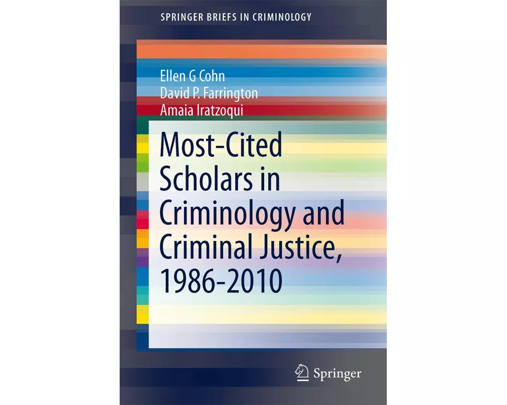 Most-Cited Scholars in Criminology and Criminal Justice, 1986-2010