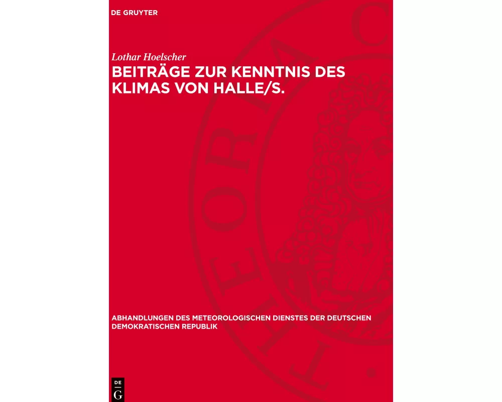 Beiträge zur Kenntnis des Klimas von Halle/S