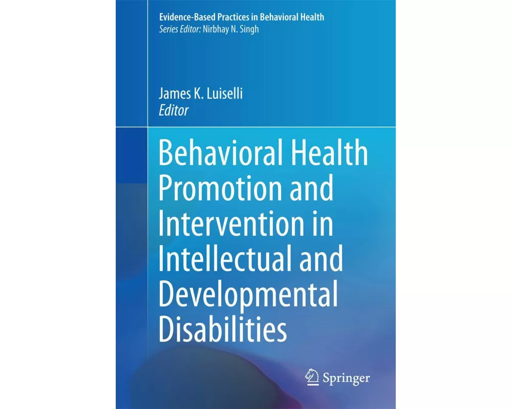 Behavioral Health Promotion and Intervention in Intellectual and Developmental Disabilities
