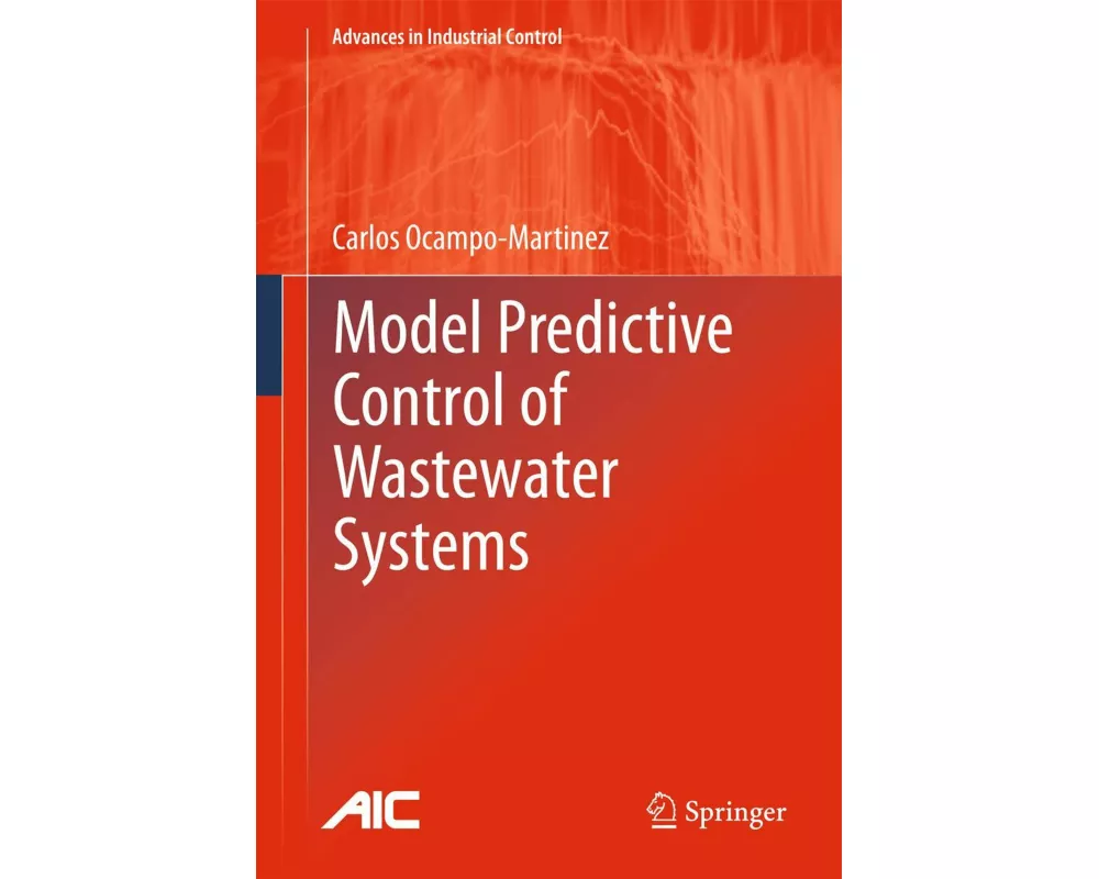Model Predictive Control of Wastewater Systems
