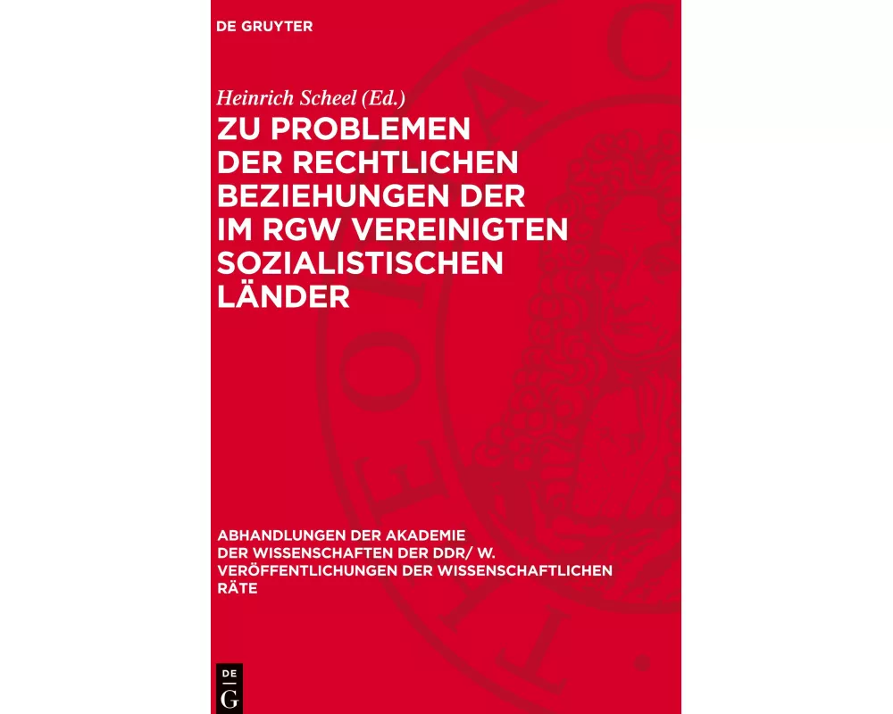 Zu Problemen der rechtlichen Beziehungen der im RGW vereinigten sozialistischen Länder