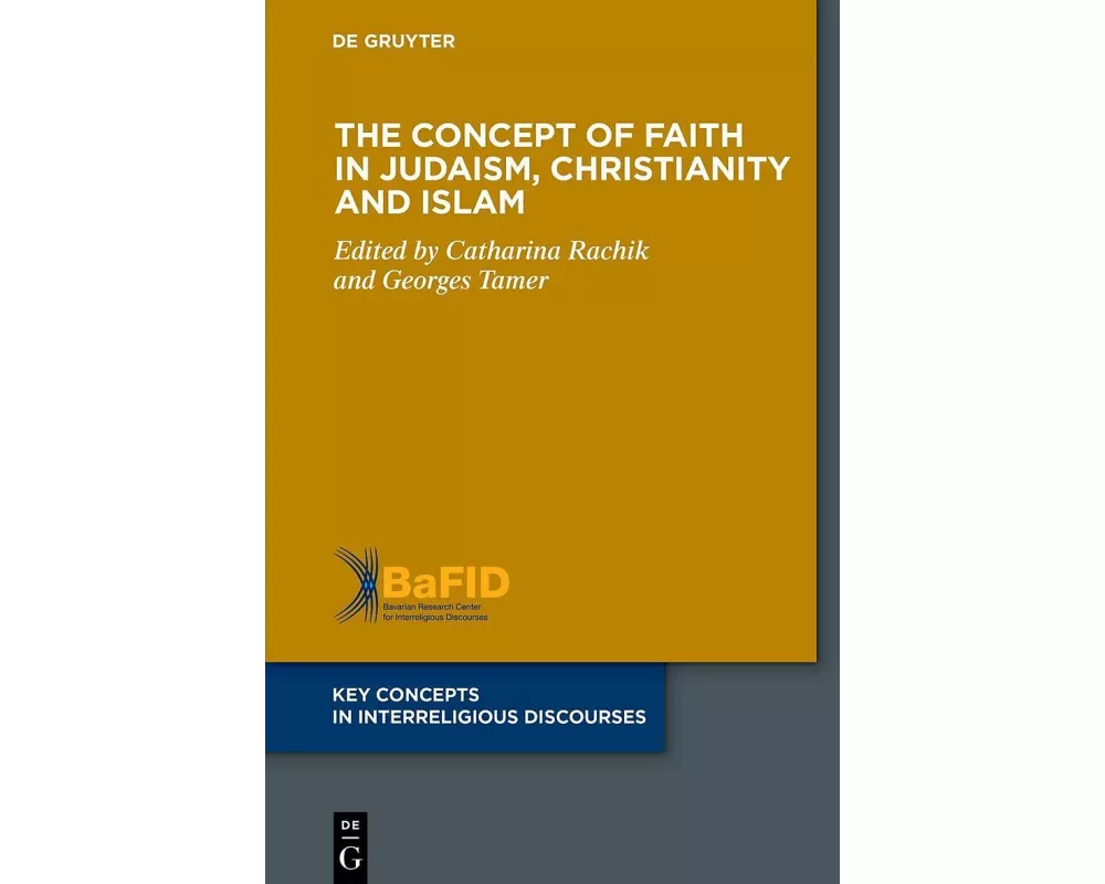 The Concept of Faith in Judaism, Christianity and Islam