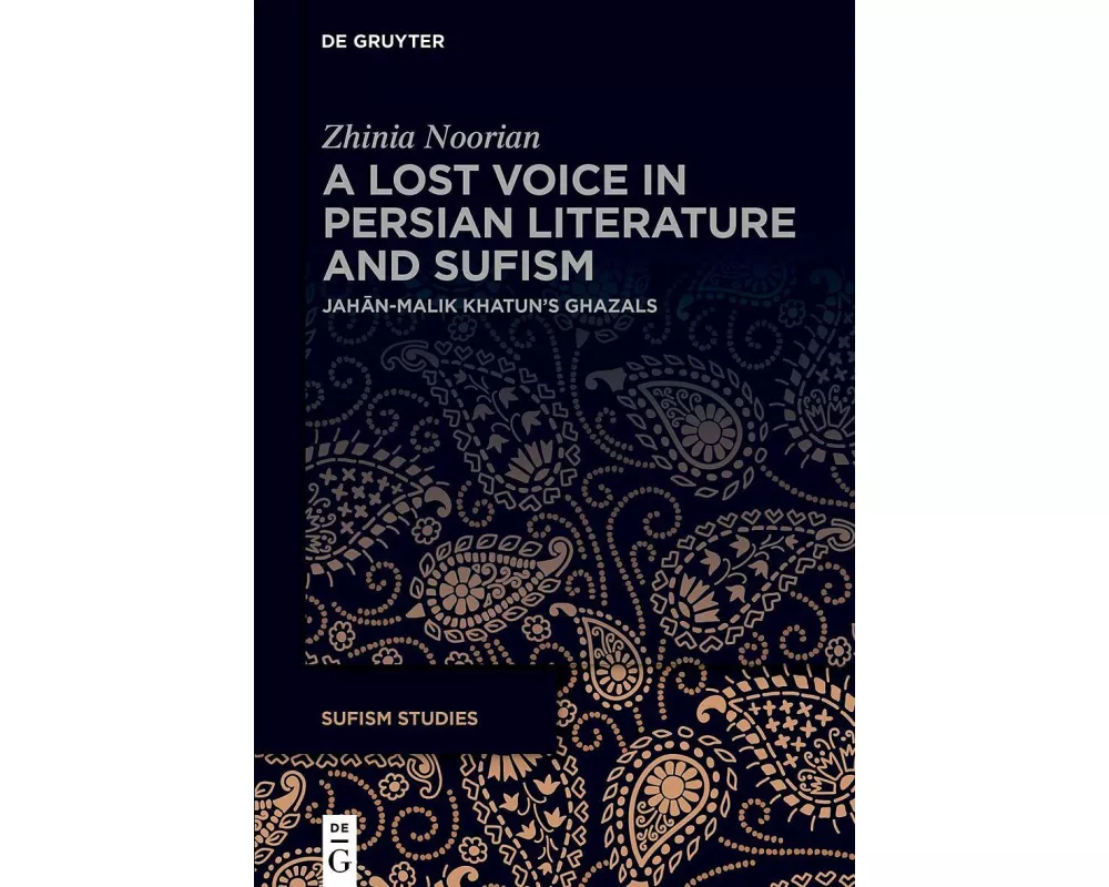 A Lost Voice in Persian Literature and Sufism