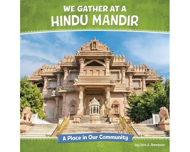 We Gather at a Hindu Mandir