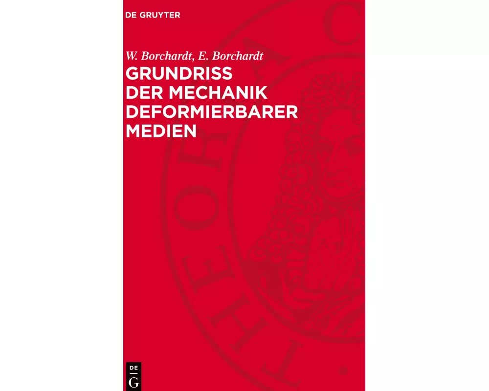 Grundriß der Mechanik deformierbarer Medien