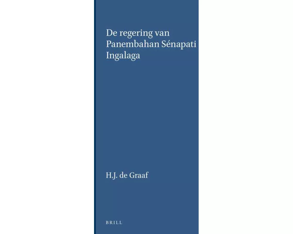 de Regering Van Panembahan Sénapati Ingalaga
