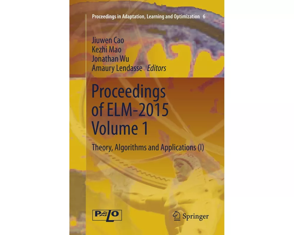 Proceedings of ELM-2015 Volume 1