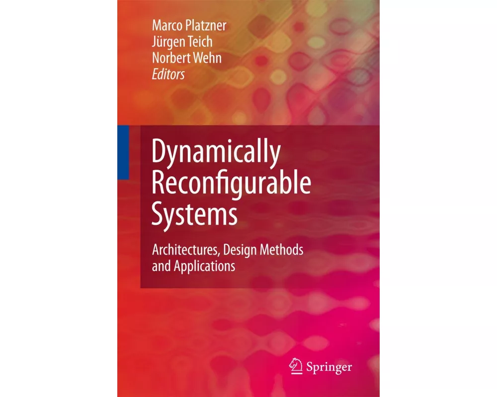 Dynamically Reconfigurable Systems