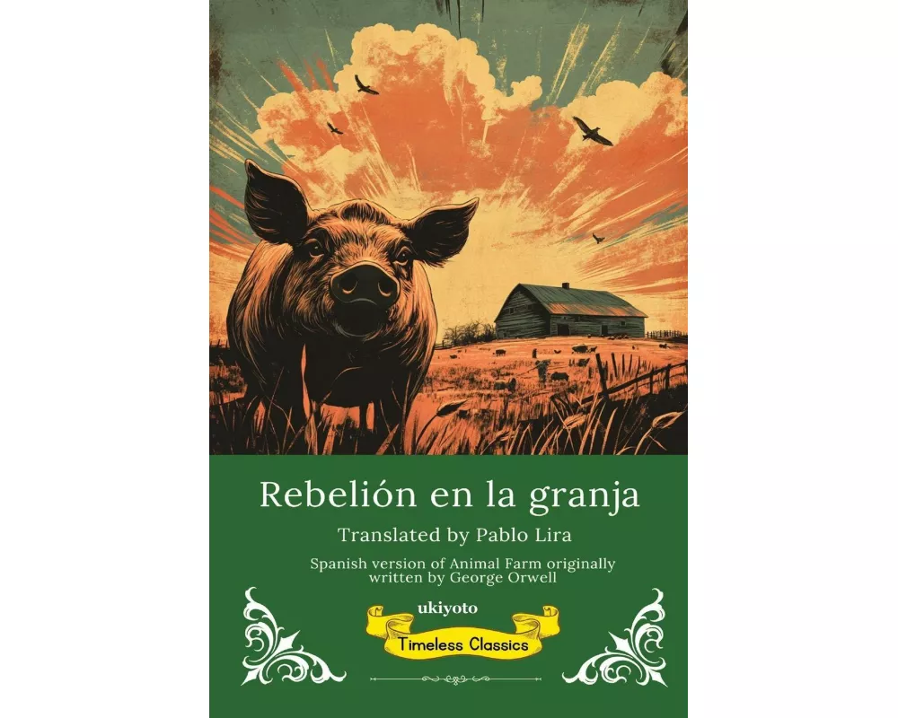 Rebelión en la granja | Spanish Translation of Animal Farm