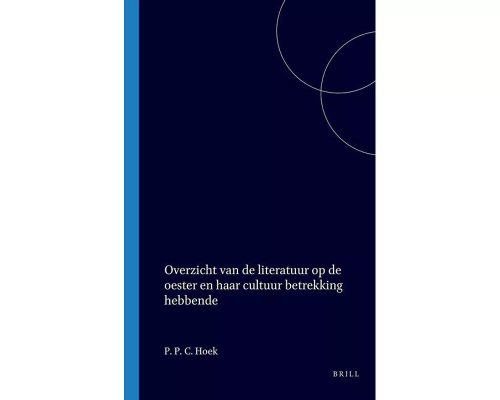 Overzicht Van de Literatuur Op de Oester En Haar Cultuur Betrekking Hebbende