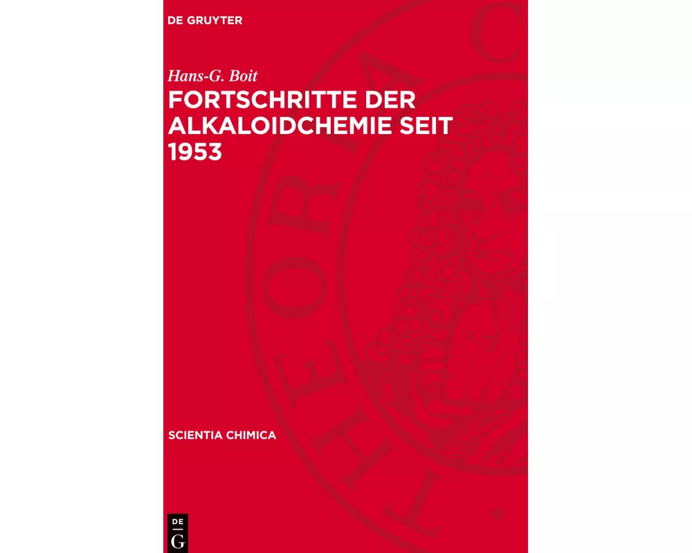 Fortschritte der Alkaloidchemie seit 1953