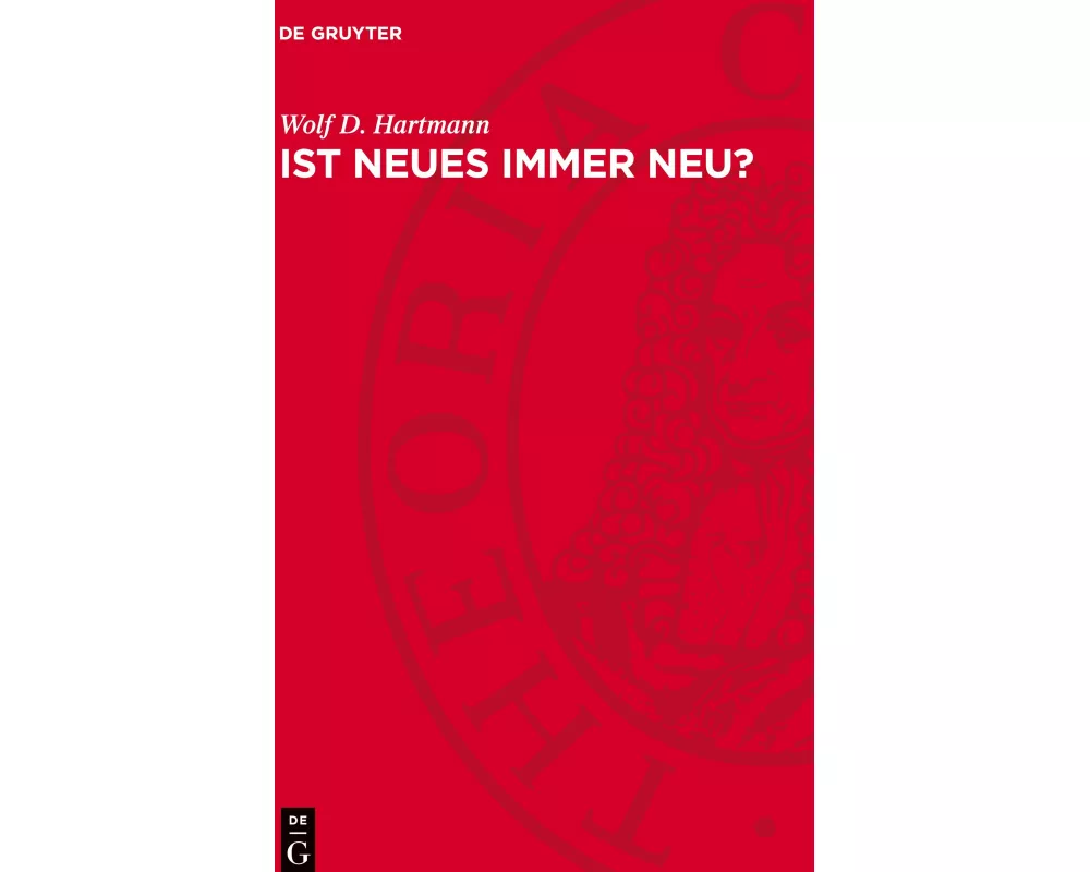 Ist Neues immer neu?