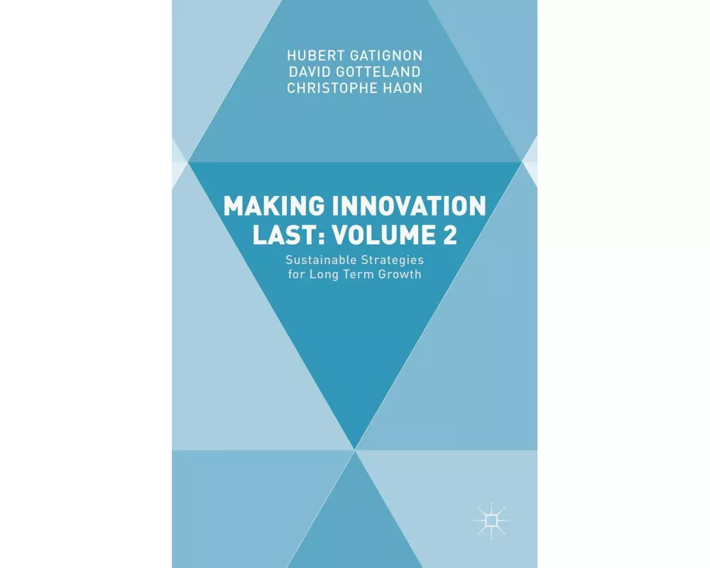 Making Innovation Last: Volume 2