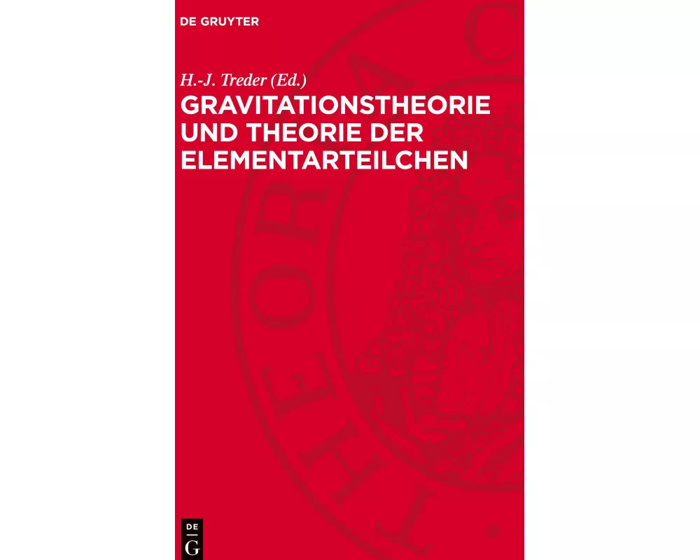 Gravitationstheorie und Theorie der Elementarteilchen