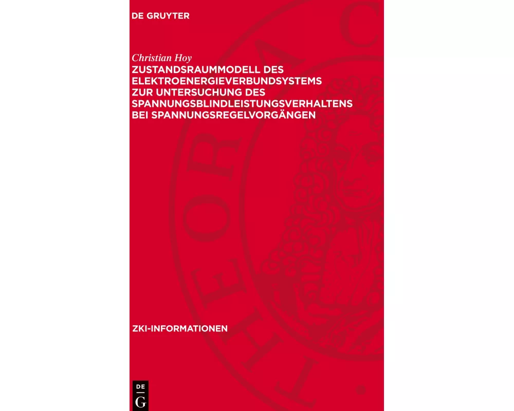 Zustandsraummodell des Elektroenergieverbundsystems zur Untersuchung des Spannungsblindleistungsverhaltens bei Spannungsregelvorgängen