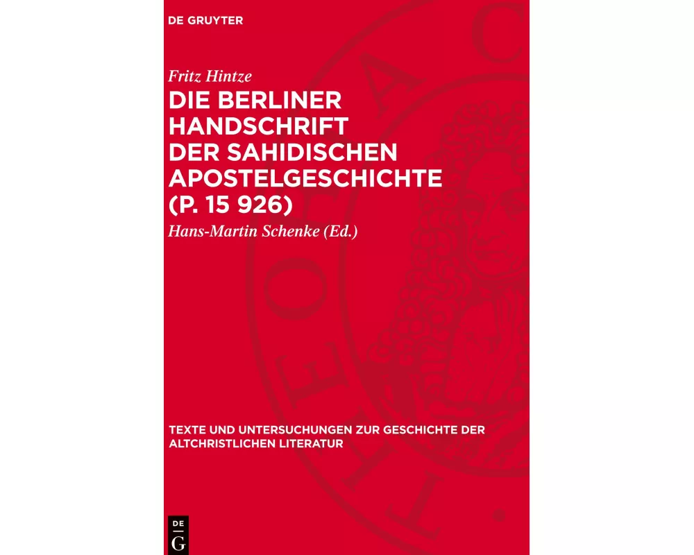 Die Berliner Handschrift der Sahidischen Apostelgeschichte (P. 15 926)